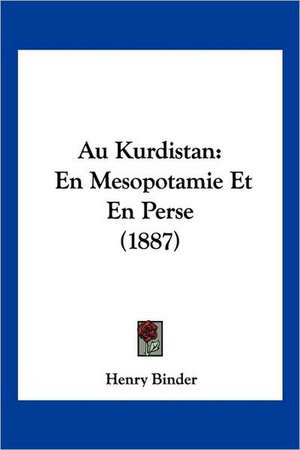 Au Kurdistan de Henry Binder