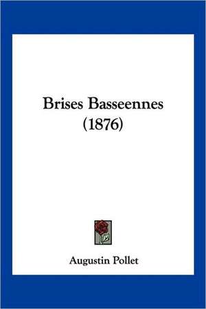 Brises Basseennes (1876) de Augustin Pollet