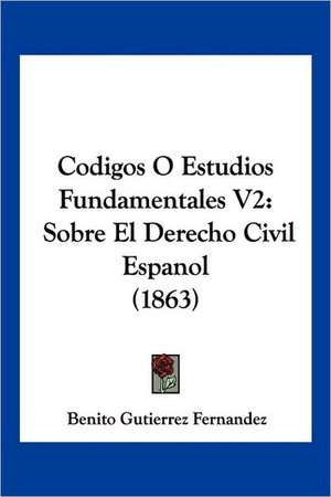 Codigos O Estudios Fundamentales V2 de Benito Gutierrez Fernandez