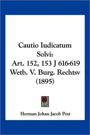 Cautio Iudicatum Solvi de Herman Johan Jacob Post