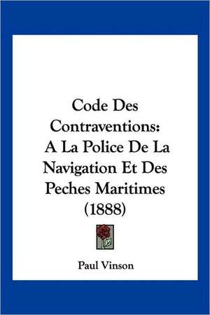 Code Des Contraventions de Paul Vinson