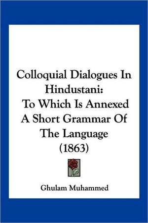 Colloquial Dialogues In Hindustani de Ghulam Muhammed