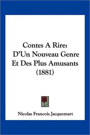 Contes A Rire de Nicolas Francois Jacquemart