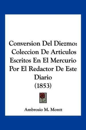 Conversion del Diezmo de Ambrosio Montt
