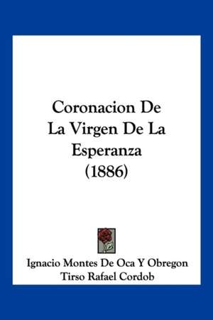 Coronacion De La Virgen De La Esperanza (1886) de Ignacio Montes de Oca Y Obregon