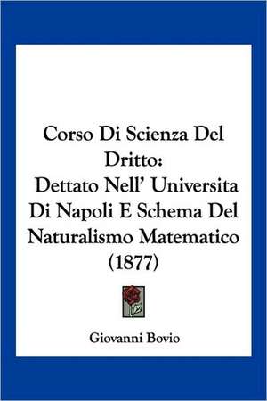 Corso Di Scienza Del Dritto de Giovanni Bovio