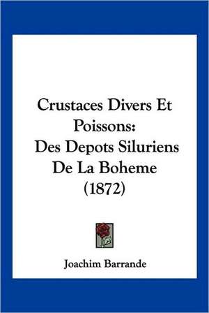 Crustaces Divers Et Poissons de Joachim Barrande