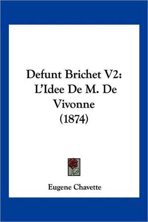 Defunt Brichet V2 de Eugene Chavette