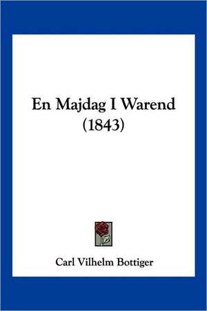 En Majdag I Warend (1843) de Carl Vilhelm Bottiger