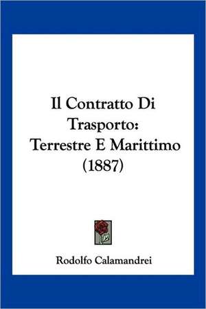 Il Contratto Di Trasporto de Rodolfo Calamandrei