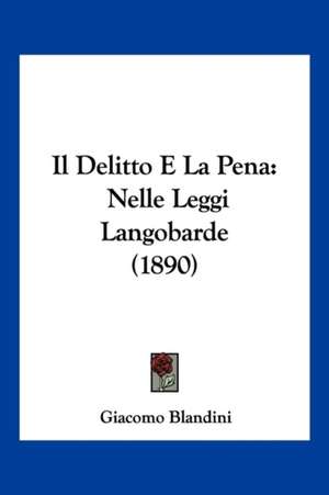 Il Delitto E La Pena de Giacomo Blandini