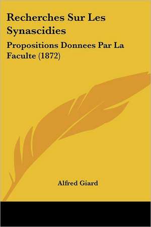 Recherches Sur Les Synascidies de Alfred Giard