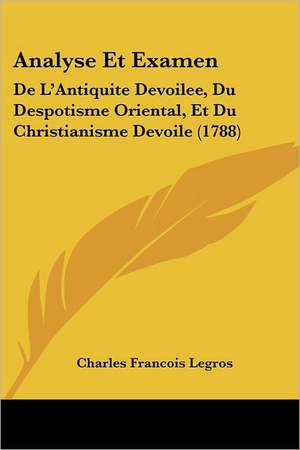 Analyse Et Examen de Charles Francois Legros