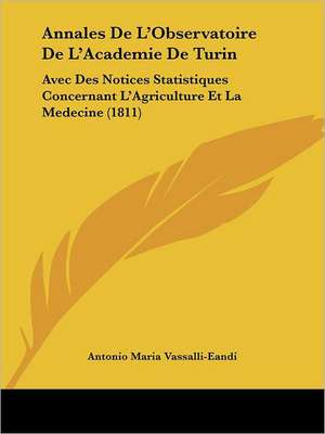 Annales De L'Observatoire De L'Academie De Turin de Antonio Maria Vassalli-Eandi