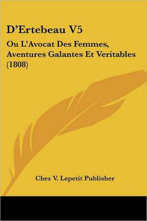 D'Ertebeau V5 de Chez V. Lepetit Publisher