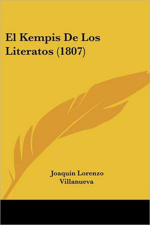 El Kempis De Los Literatos (1807) de Joaquin Lorenzo Villanueva