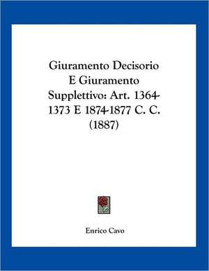 Giuramento Decisorio E Giuramento Supplettivo de Enrico Cavo