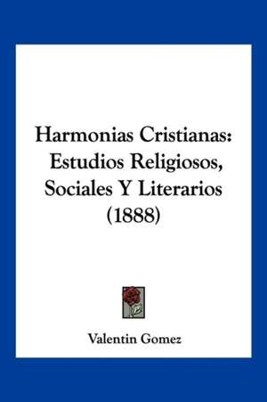 Harmonias Cristianas de Valentin Gomez