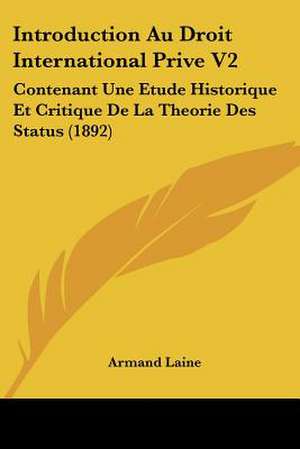 Introduction Au Droit International Prive V2 de Armand Laine