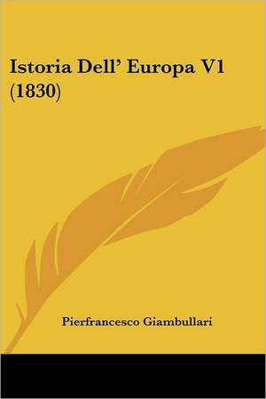 Istoria Dell' Europa V1 (1830) de Pierfrancesco Giambullari