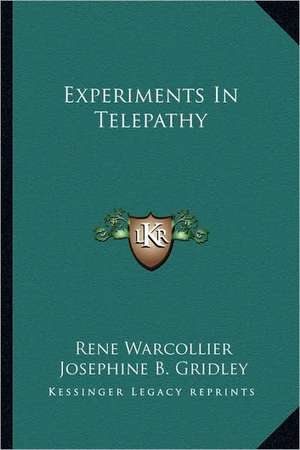 Experiments in Telepathy de Rene Warcollier