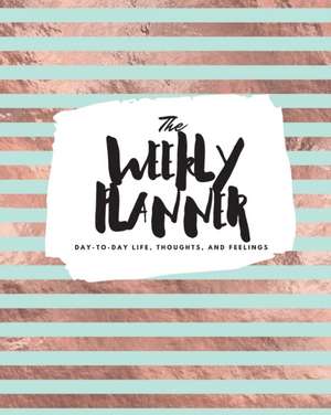 The Weekly Planner de Sheba Blake