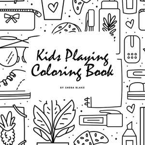 Kids Playing Coloring Book for Children (8.5x8.5 Coloring Book / Activity Book) de Sheba Blake