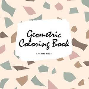 Geometric Patterns Coloring Book for Teens and Young Adults (8.5x8.5 Coloring Book / Activity Book) de Sheba Blake