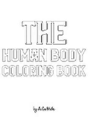 The Human Body Coloring Book for Children - Create Your Own Doodle Cover (8x10 Hardcover Personalized Coloring Book / Activity Book) de Sheba Blake