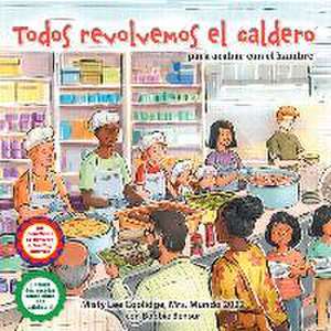 Todos Revolvemos El Caldero (We All Stir the Pot) de Misty Lee Coolidge