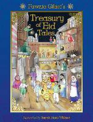 Treasury of Eid Tales de Fawzia Gilani-Williams