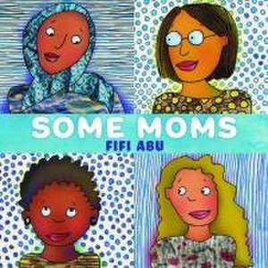 Some Moms de Fifi Abu