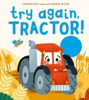 Try Again, Tractor! de Jennifer Eckford