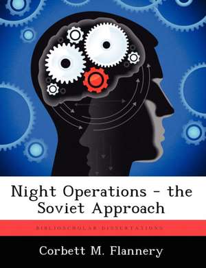 Flannery, C: NIGHT OPERATIONS - THE SOVIET