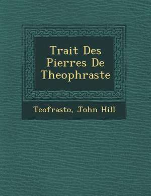 Trait Des Pierres de Theophraste de John Hill