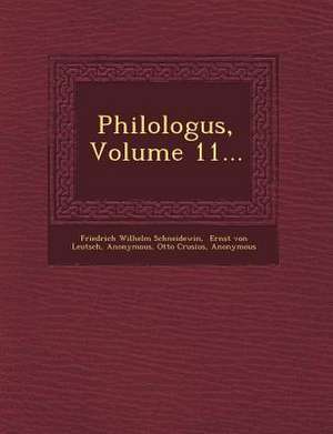 Philologus, Volume 11... de Friedrich Wilhelm Schneidewin