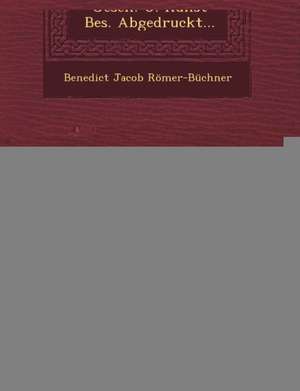 Die Siegel Der Stadt Frankfurt Am Main de Benedict Jacob Romer-Buchner