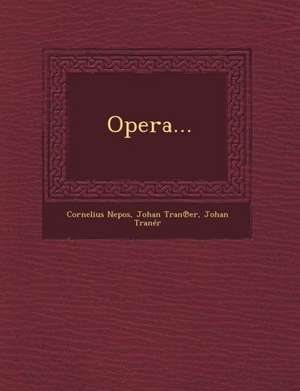 Opera... de Cornelius Nepos