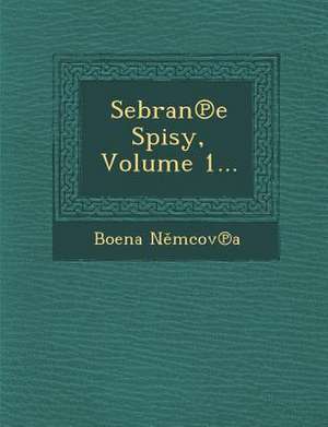 Sebran E Spisy, Volume 1... de Bo[ena N. McOv a.