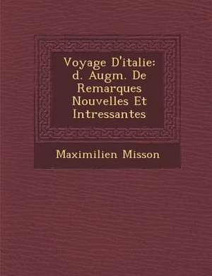 Voyage D'Italie de Maximilien Misson