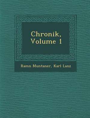 Chronik, Volume 1 de Ram N. Muntaner