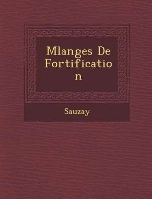 M Langes de Fortification de Sauzay