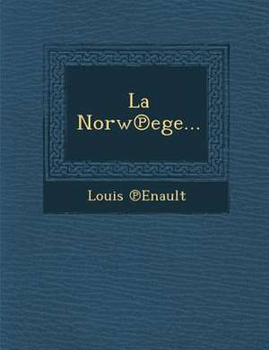 La Norw Ege... de Louis Enault