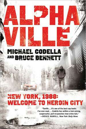 Alphaville: Welcome to Heroin City de Michael Codella