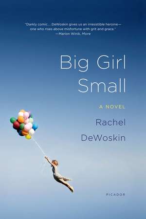 Big Girl Small de Rachel DeWoskin