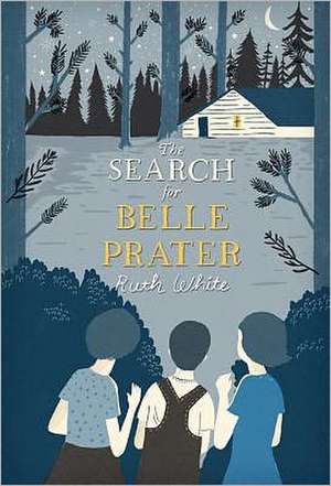 The Search for Belle Prater de Ruth White