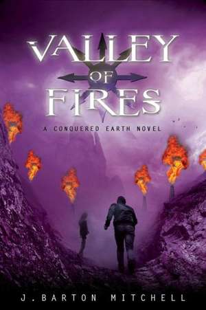 Valley of Fires de J. Barton Mitchell