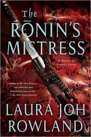 The Ronin's Mistress de Laura Joh Rowland