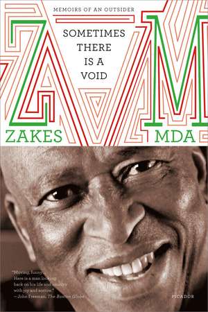 Sometimes There Is a Void: Memoirs of an Outsider de Zakes Mda