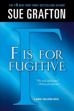 F Is for Fugitive de Sue Grafton